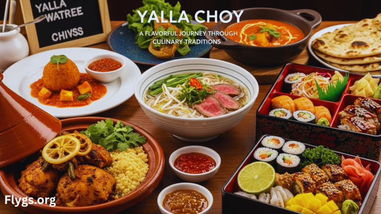 Yalla Choy: A Culinary Journey Through Flavor and Tradition